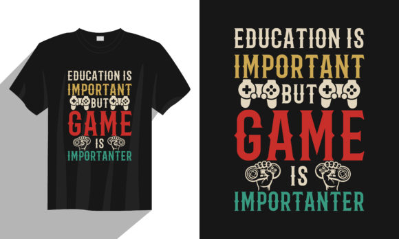 Exploring the Gaming is Importanter Gaming T-Shirt