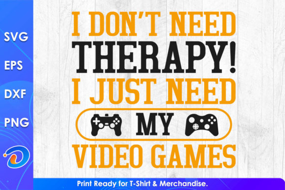 Why I Just Need My Video Games T-Shirt is a Must-Have for Gamers